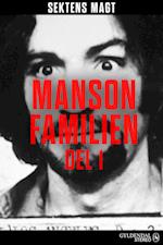 Sektens magt - Mansonfamilien del 1