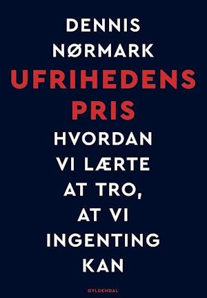 Ufrihedens pris-Dennis Nørmark-Bog