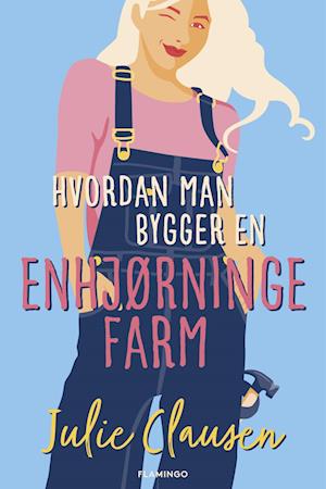 Hvordan man bygger en enhjørningefarm