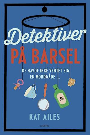 Detektiver på barsel