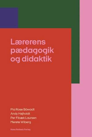 Lærerens pædagogik og didaktik