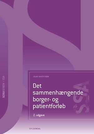 Det sammenhængende borger- og patientforløb (SSA) - Jean Hagstrøm - Bog