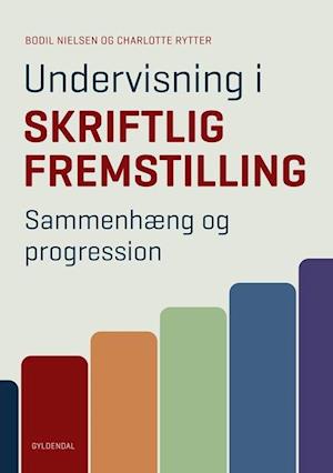 Undervisning i skriftlig fremstilling. Sammenhæng og progression 1.-9. klasse