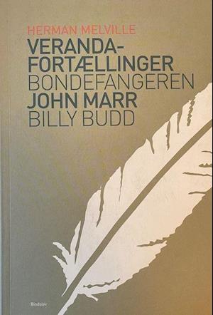 Veranda-fortællinger & Bondefangeren & Billy Budd