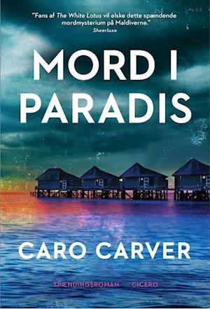 Mord i paradis - Caro Carver - Bog