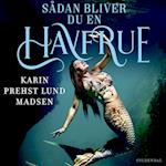 Sådan bliver du en havfrue