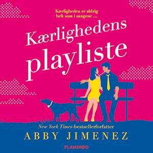 Kærlighedens playliste-Abby Jimenez-Lydbog