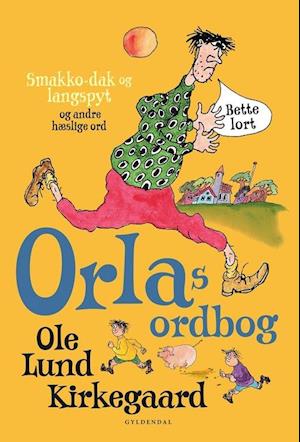 Orlas ordbog-Ole Lund Kirkegaard-Bog