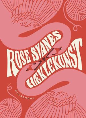 Rose Svanes hæklekunst-Rose Svane-Bog