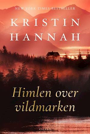 Himlen over vildmarken-Kristin Hannah-Bog