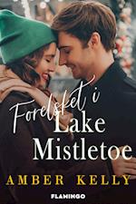 Forelsket i Lake Mistletoe