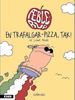 Æblerup 2 - En 'Trafalgar-pizza' tak!