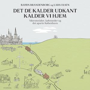 Det de kalder udkant kalder vi hjem