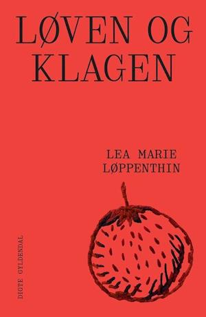 Løven og Klagen-Lea Marie Løppenthin-Bog