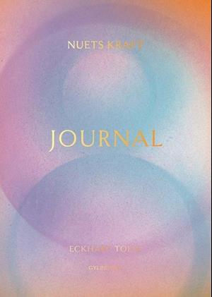 Nuets kraft journal - Eckhart Tolle - Bog