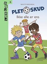 Pletskud. Ikke alle er ens