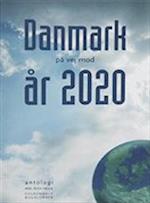 Danmark på vej mod år 2020