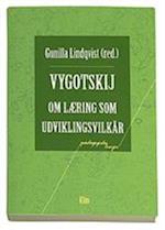 Vygotskij om læring som udviklingsvilkår