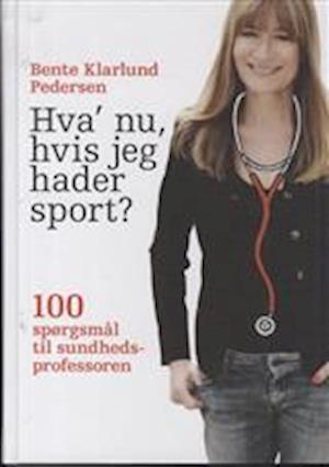 Hva' nu, hvis jeg hader sport?