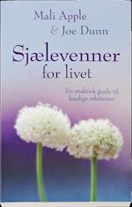 Sjælevenner for livet - en praktisk guide til kærlige relationer