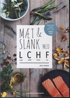 Mæt & slank med LCHF