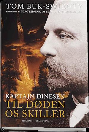 Kaptajn Dinesen. Til døden os skiller