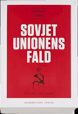 Sovjetunionens fald - den kolde krigs slutspil