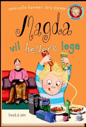 Magda vil hellere lege