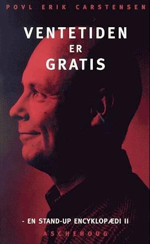 Ventetiden er gratis