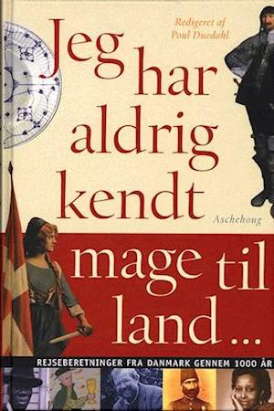 Jeg har aldrig kendt mage til land