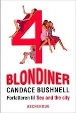 4 blondiner