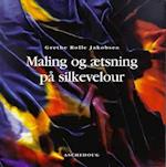 Maling og ætsning på silkevelour