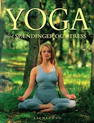 Yoga mod spændinger og stress