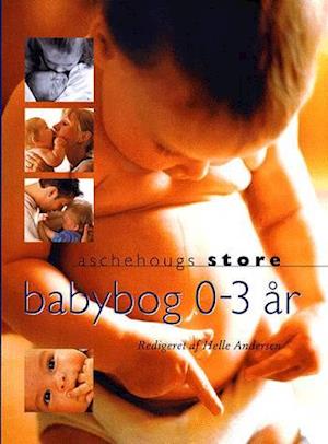 Aschehougs store babybog 0-3 år