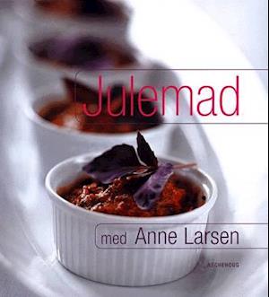 Julemad med Anne Larsen