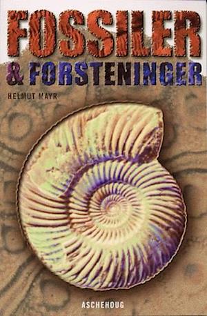 Fossiler & forsteninger Helmut Mayr Hæftet bog på dansk