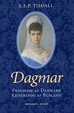 Dagmar - prinsesse af Danmark, kejserinde af Rusland