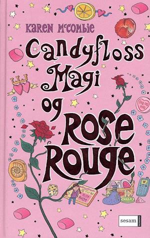 Candyflossmagi og Rose Rouge