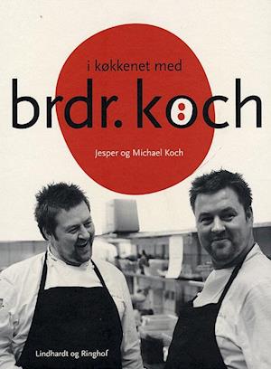 I køkkenet med brdr. Koch