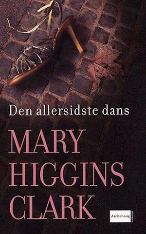 Få allersidste dans af Mary Higgins Clark Paperback bog på dansk