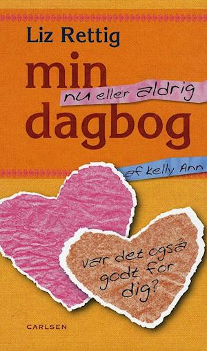 Min nu eller aldrig-dagbog af Kelly Ann