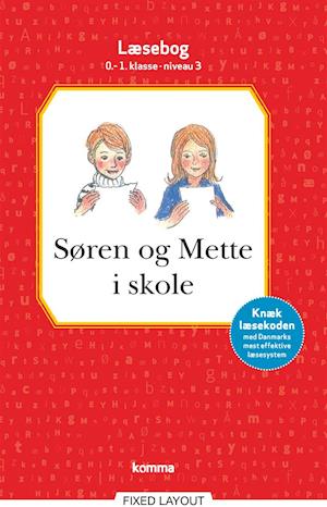 Søren og Mette i skole læsebog  0-1. kl. Niv.3