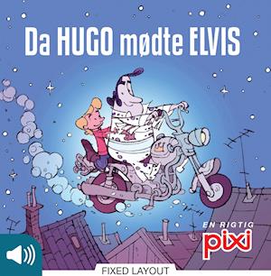 Da Hugo mødte Elvis