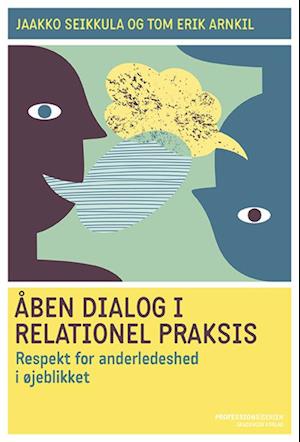 Åben dialog i relationel praksis