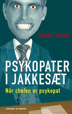 image of Psykopater i jakkesæt-Sanne Udsen-Bog