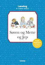 Søren og Mette og Jep læsebog 0-1. kl. Niv. 2