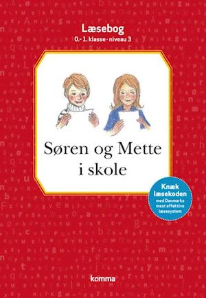 Søren og Mette i skole læsebog 0-1. kl. Niv.3
