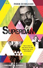 Superdan - Et portræt af Dan Turèll
