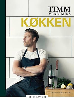 Få Timm Vladimirs køkken - øvelse gør mester af Timm Vladimir e-bog i ePub(fxl) format på dansk - 9788711359785