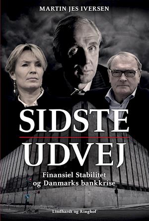 Sidste udvej - Finansiel Stabilitet og bankkrisen i Danmark